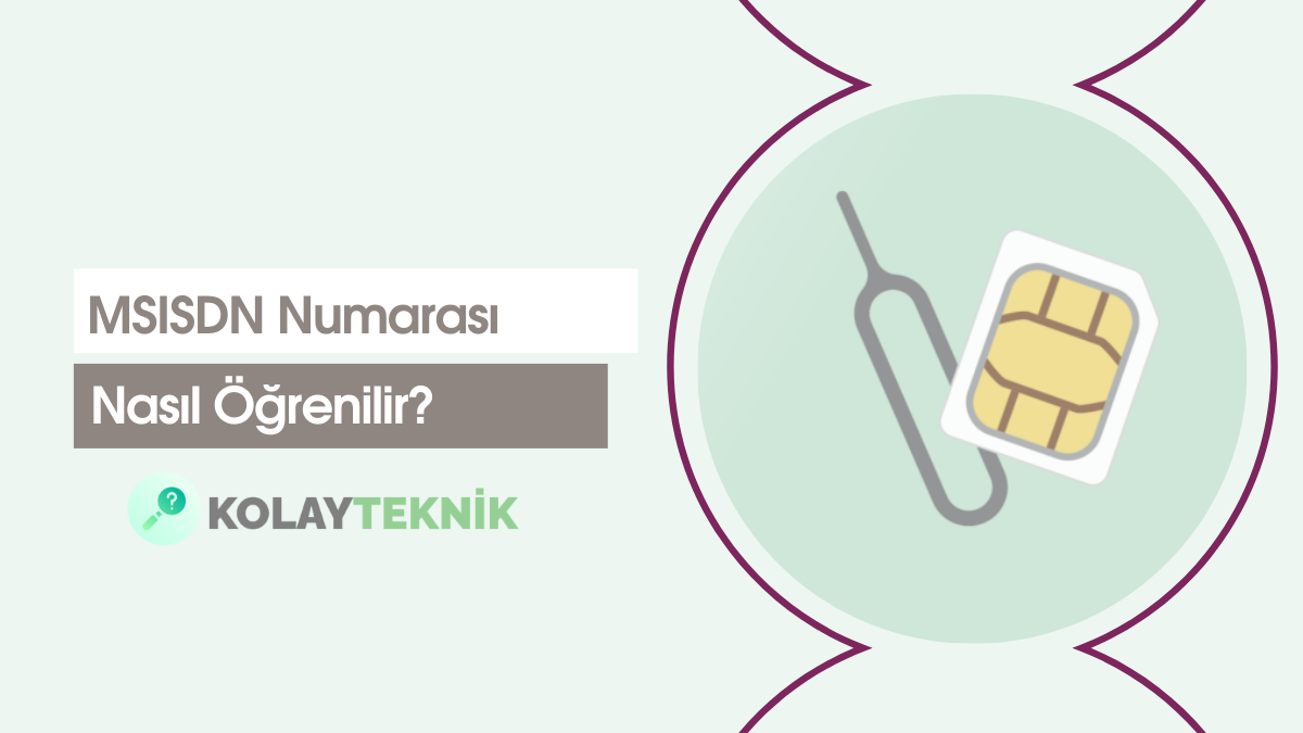 MSIDSN numarası nasıl öğrenilir?