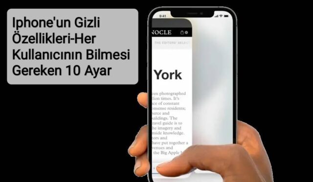 Iphone'un Gizli Özellikleri-Her Kullanıcının Bilmesi Gereken 10 Ayar