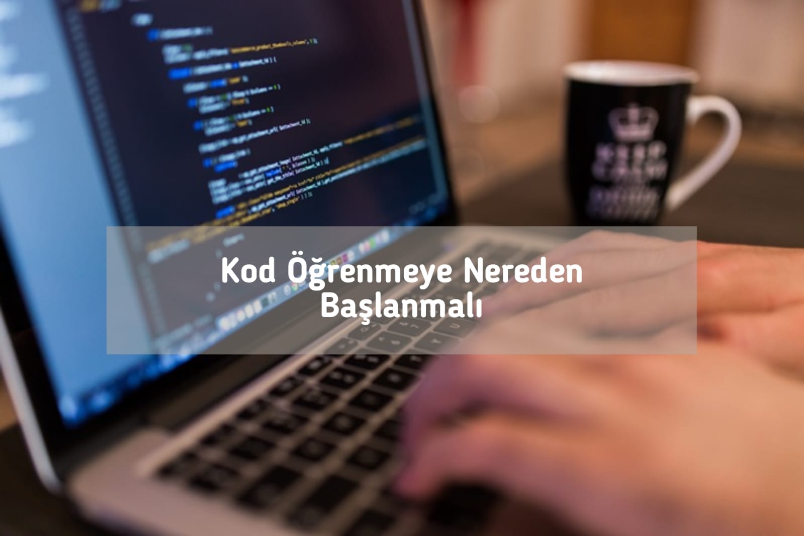 Kodlama Öğrenmeye Nereden Başlanmalı