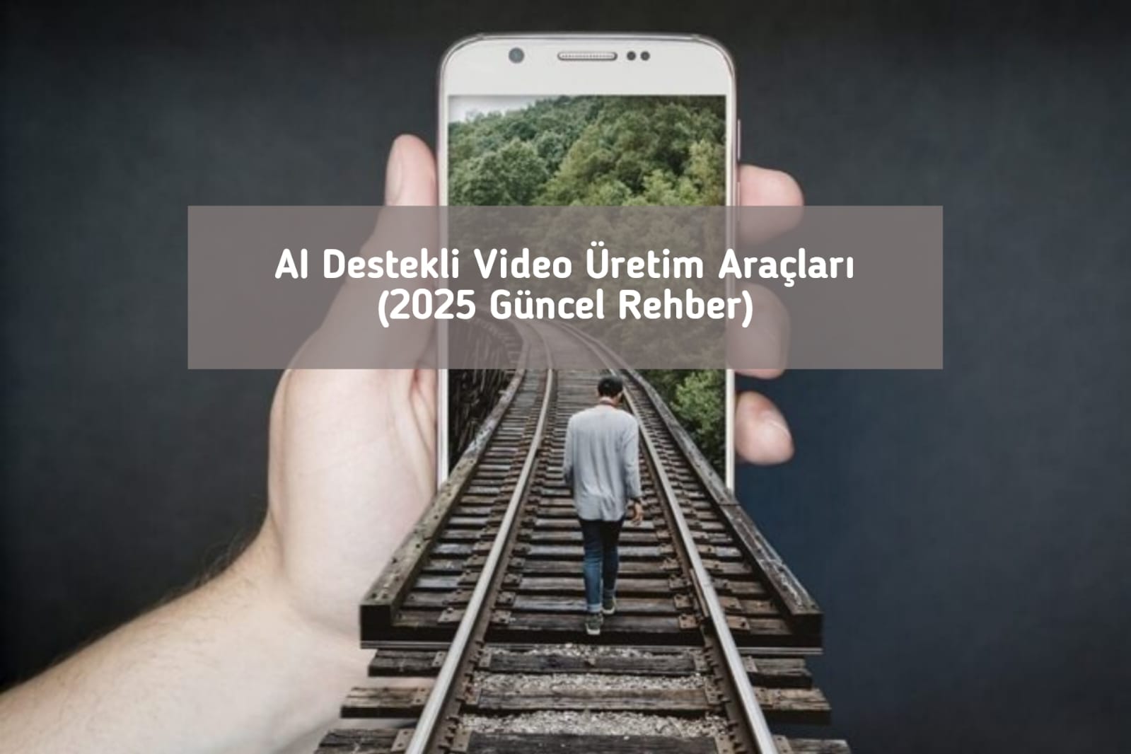 AI Destekli Video Üretim Araçları (2025 Güncel Rehber)