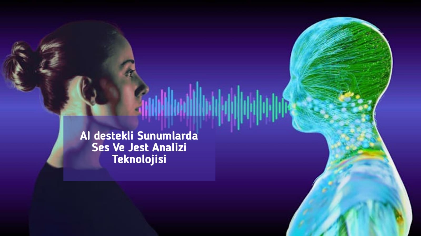 AI destekli Sunumlarda Ses Ve Jest Analizi Teknolojisi