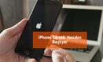 iPhone Sürekli Yeniden Başlıyor